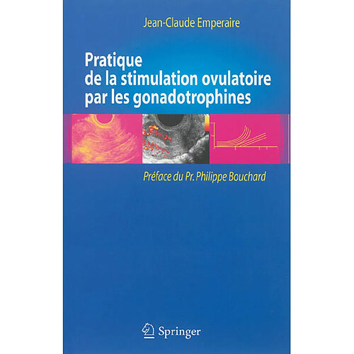 Pratique de la stimulation ovulatoire par les gonadotrophines · Occasion