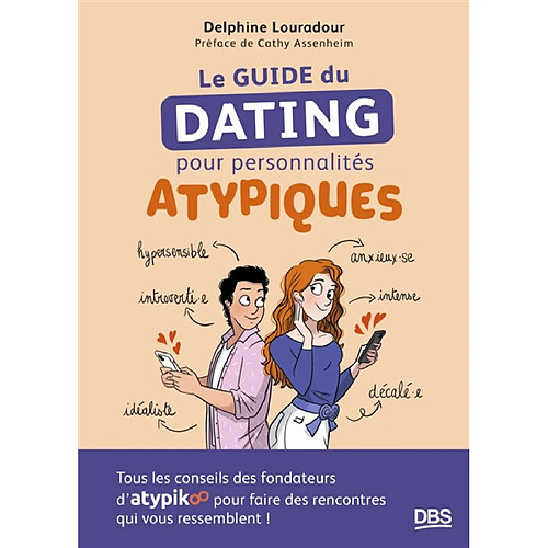 Le guide du dating pour personnalités atypiques