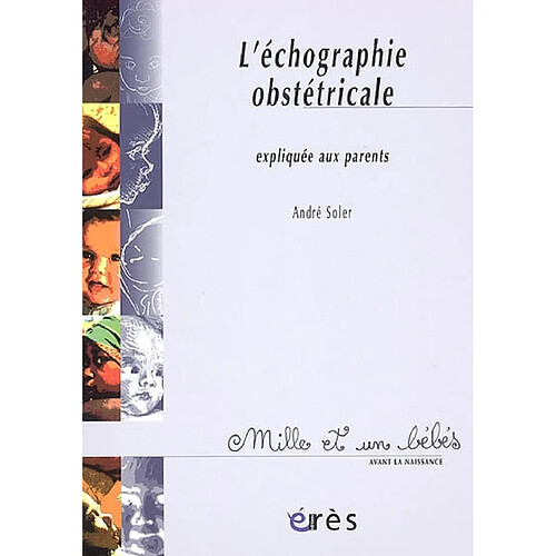 L'échographie obstétricale expliquée aux parents : Echo et Narcisse · Occasion