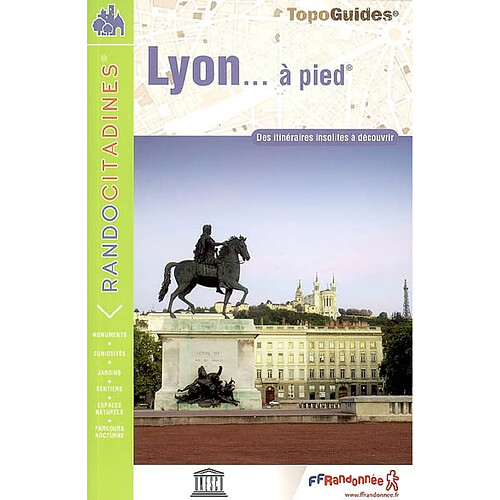 Lyon... à pied : des itinéraires insolites à découvrir · Occasion