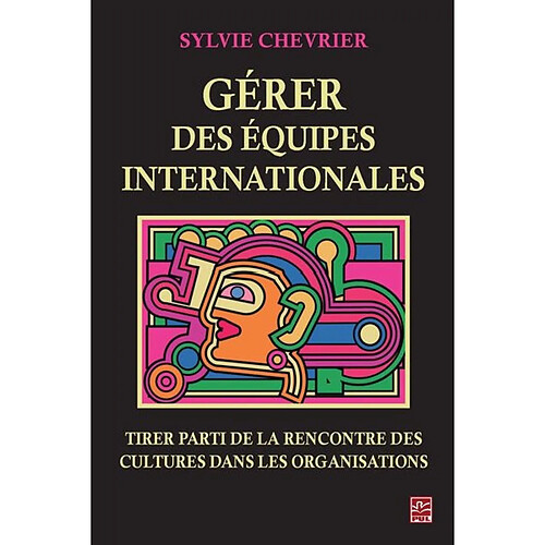 Gérer des équipes internationales : tirer parti de la rencontre des cultures dans les organisations · Occasion