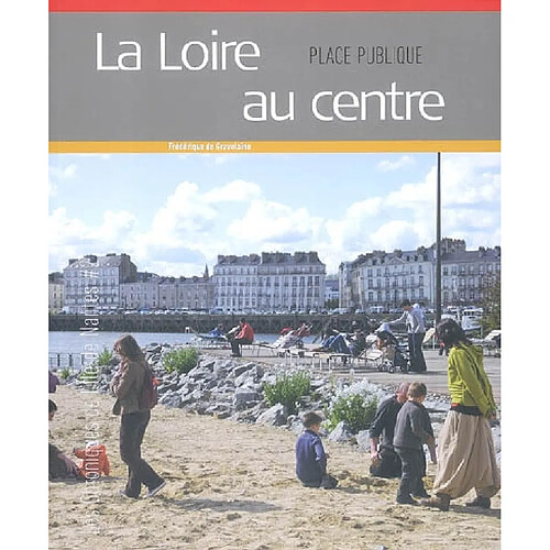 La Loire au centre · Occasion