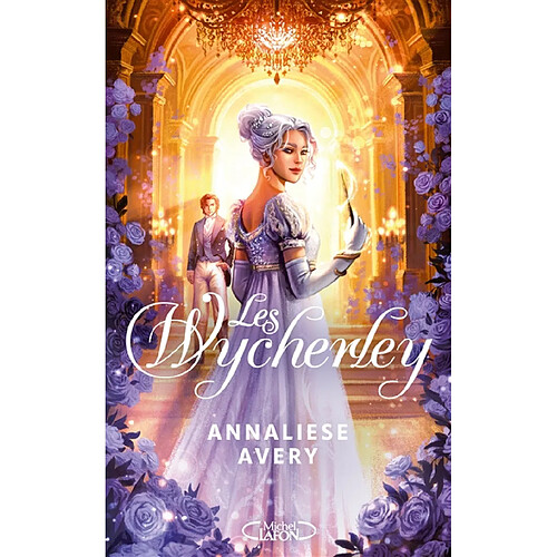 Les Wycherley : l'amour est la plus dangereuse des magies