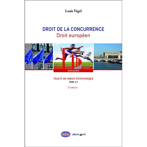 Traité de droit économique. Vol. 1. Droit de la concurrence. Vol. 1. Droit européen · Occasion