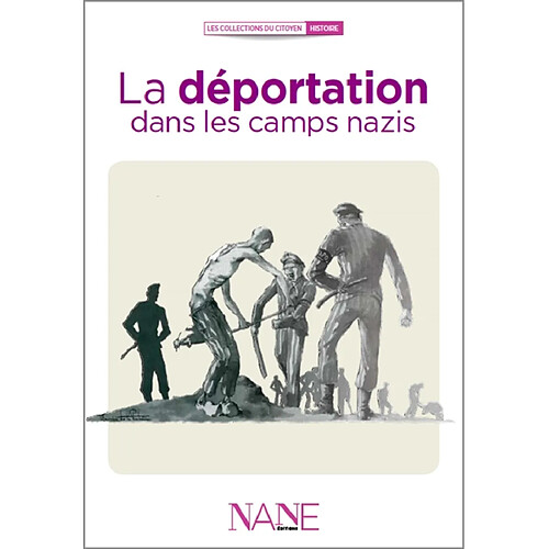 La déportation dans les camps nazis · Occasion