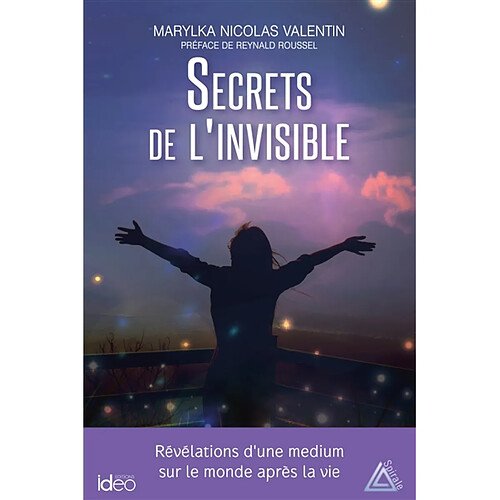Secrets de l'invisible : révélations d'une médium sur le monde après la vie · Occasion