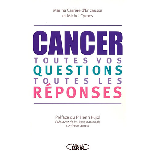 Cancer : toutes vos questions, toutes les réponses · Occasion