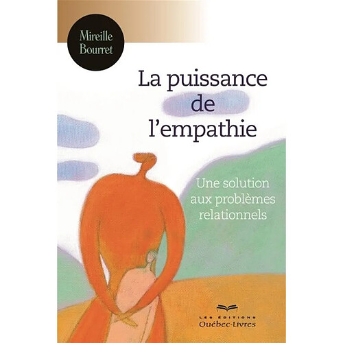 La puissance de l'empathie : une solution aux problèmes relationnels · Occasion