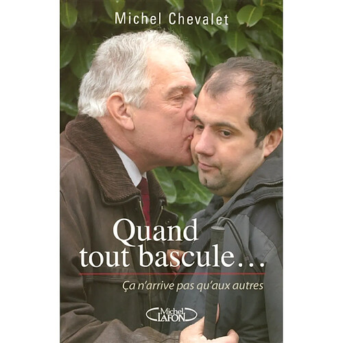 Quand tout bascule... : ça n'arrive pas qu'aux autres · Occasion