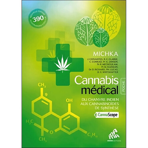 Cannabis médical : du chanvre indien aux cannabinoïdes de synthèse · Occasion