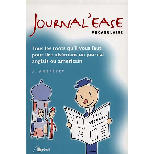 Journal'ease vocabulaire : tous les mots qu'il vous faut pour lire aisément un journal anglais ou américain · Occasion