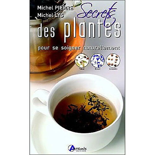 Secrets des plantes : pour se soigner naturellement · Occasion