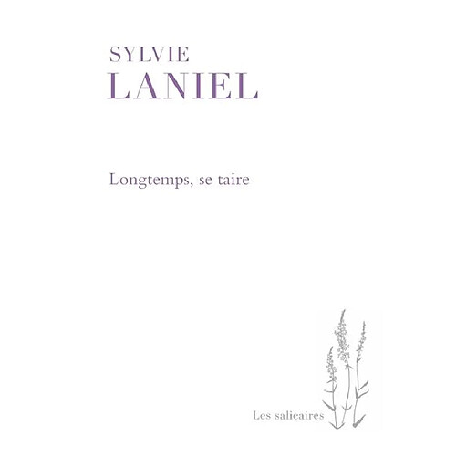 Longtemps, se taire