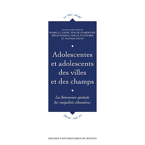 Adolescentes et adolescents des villes et des champs : la dimension spatiale des inégalités éducatives · Occasion