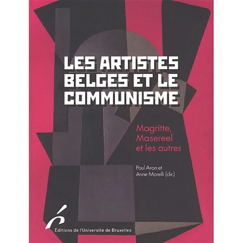 Les artistes belges et le communisme : Magritte, Masereel et les autres