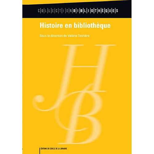 Histoire en bibliothèque · Occasion