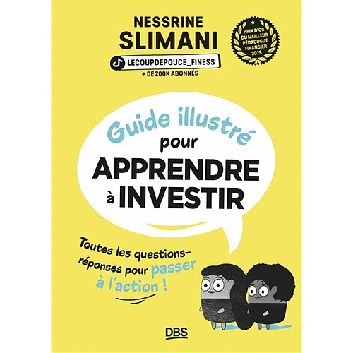 Guide illustré pour apprendre à investir : toutes les questions-réponses pour passer à l'action !