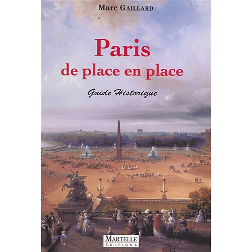 Paris de place en place : guide historique · Occasion