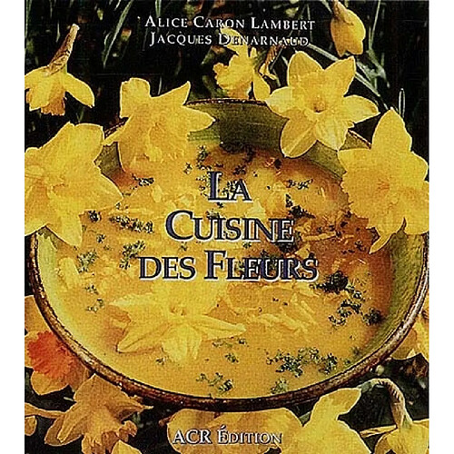 La cuisine des fleurs · Occasion