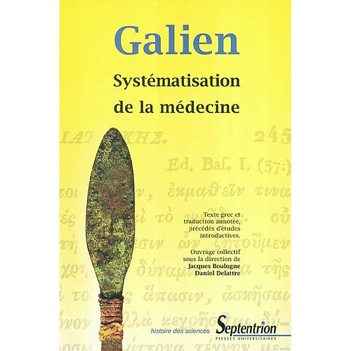 Systématisation de la médecine : texte nouveau et traduction annotée, précédés d'études introductives · Occasion