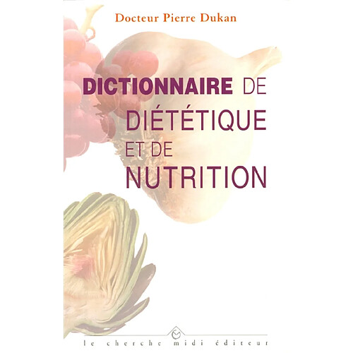 Dictionnaire de diététique et de nutrition · Occasion