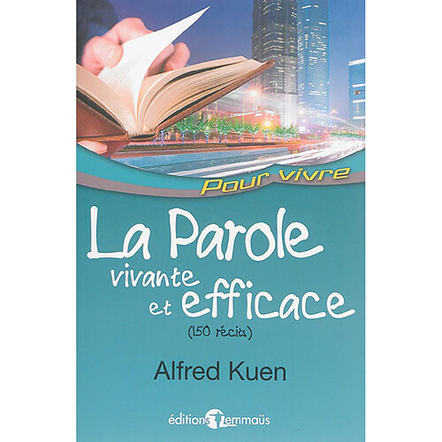 La parole vivante et efficace de Dieu : 150 récits · Occasion