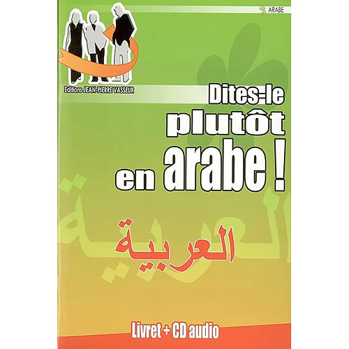 Dites-le plutôt en arabe ! · Occasion
