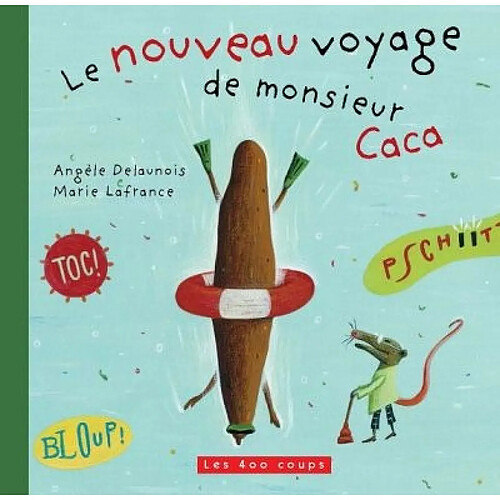 Le nouveau voyage de Monsieur Caca · Occasion