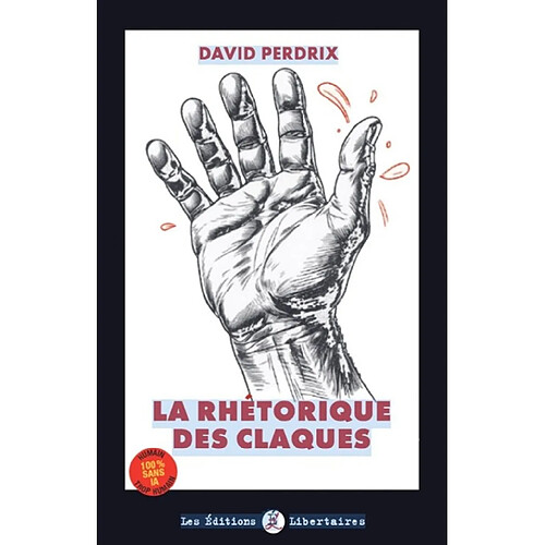 La rhétorique des claques · Occasion