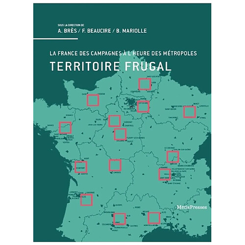 Territoire frugal : la France des campagnes à l'heure des métropoles · Occasion