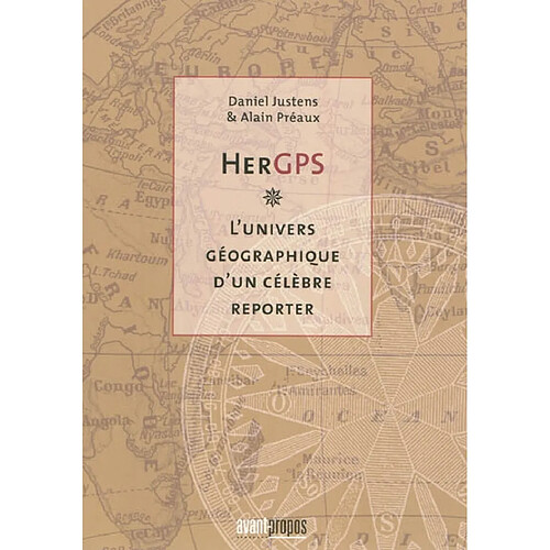 HerGPS : l'univers géographique d'un célèbre reporter · Occasion
