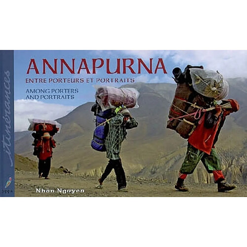 Annapurna : entre porteurs et portraits. Annapurna : among porters and portraits · Occasion