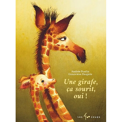 Une girafe, ça sourit, oui ! · Occasion