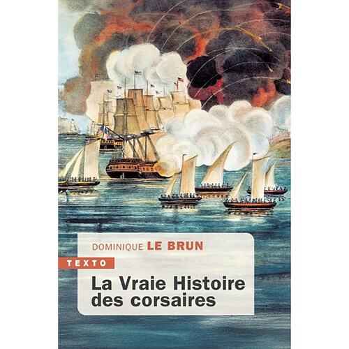 La vraie histoire des corsaires