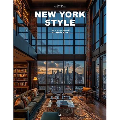 New York style : là où le design rencontre le rythme de la ville