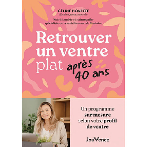 Retrouver un ventre plat après 40 ans : un programme sur-mesure selon votre profil de ventre · Occasion
