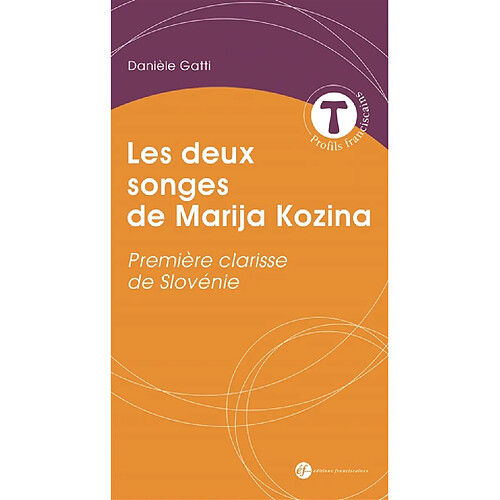 Les deux songes de Marija Kozina : première clarisse de Slovénie · Occasion