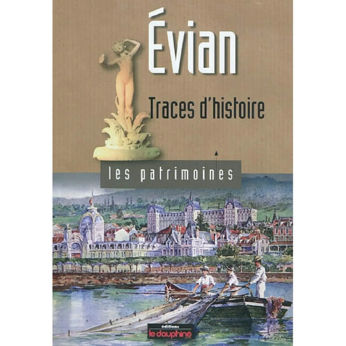Evian : traces d'histoire · Occasion