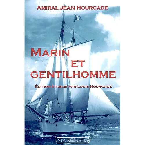 Marin et gentilhomme. Vol. 1. Mémoires posthumes : 1899-1936 · Occasion