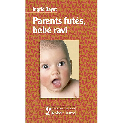 Parents futés, bébé ravi · Occasion