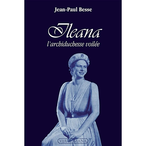 Ileana, l'archiduchesse voilée · Occasion