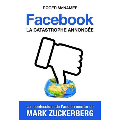 Facebook : la catastrophe annoncée · Occasion
