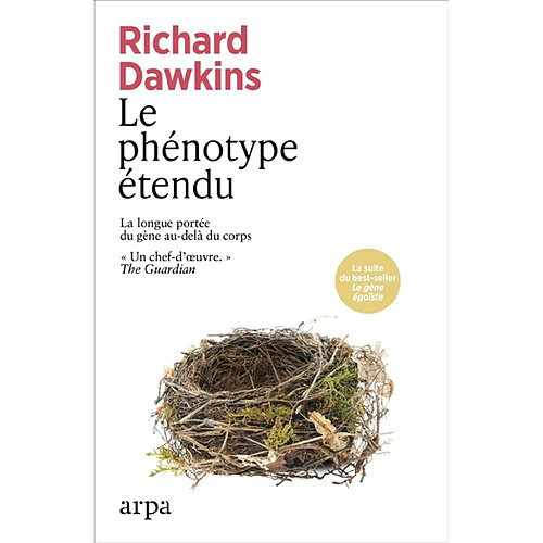 Le phénotype étendu : la longue portée du gène au-delà du corps