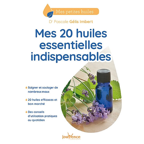 Mes 20 huiles essentielles indispensables · Occasion