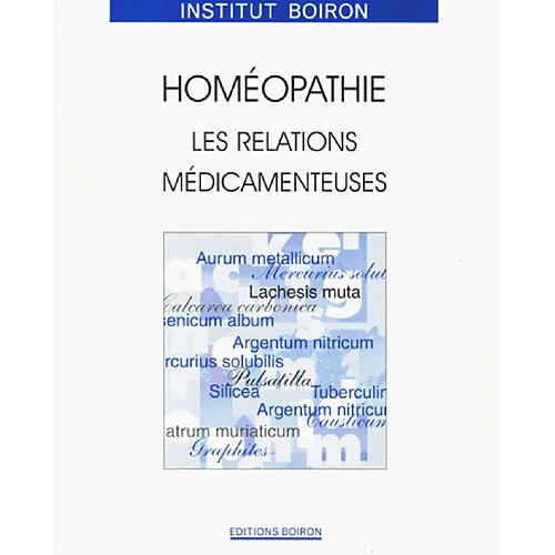 Homéopathie, les relations médicamenteuses · Occasion