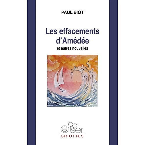 Les effacements d'Amédée : et autres nouvelles · Occasion