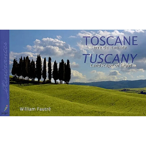 Toscane : terre de lumière. Tuscany : landscape of light · Occasion