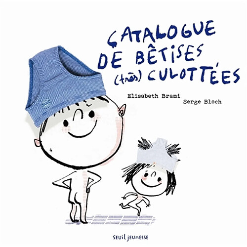 Catalogue de bêtises (très) culottées · Occasion