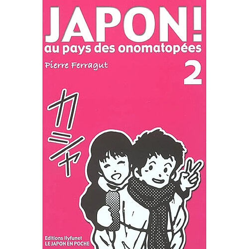 Japon ! : au pays des onomatopées. Vol. 2 · Occasion