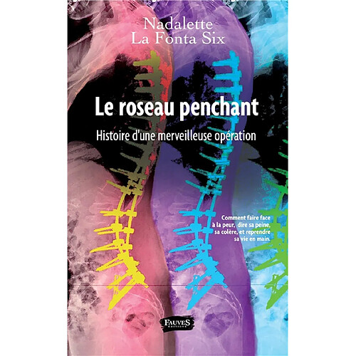 Le roseau penchant : histoire d'une merveilleuse opération · Occasion